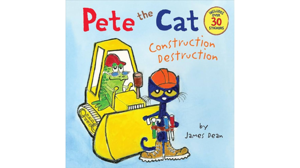 Pete The Cat: Construction Destruction