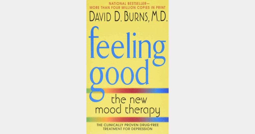 Feeling Good by Dr. David D. Burns