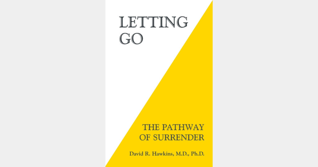 Letting Go by David R. Hawkins