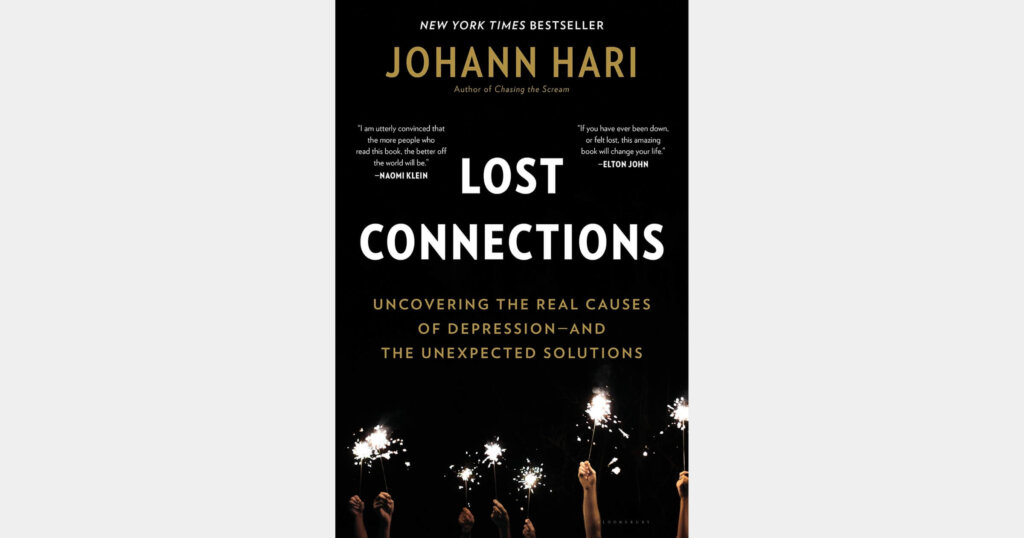 Lost Connections by Johann Hari